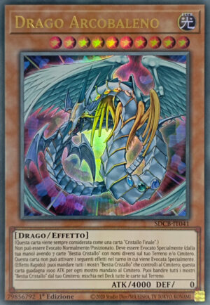 Drago Arcobaleno - Ultra Rara - Structure Deck: Leggenda delle Bestie Cristallo - SDCB-IT041 - Italiano - Nuovo