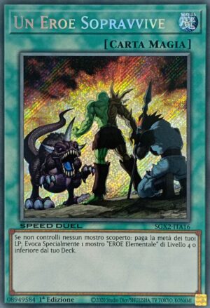 Un Eroe Sopravvive - Rara Segreta - Speed Duel GX: Esami Paradox - SGX2-ITA16 - Italiano - Nuovo