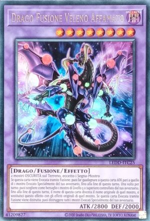 Drago Fusione Veleno Affamato - Ultra Rara - I Deck Drago Leggendario - LEDD-ITC25 - Italiano - Nuovo