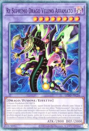 Re Supremo Drago Veleno Affamato - Comune - I Deck Drago Leggendario - LEDD-ITC26 - Italiano - Nuovo